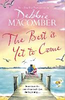 Book Cover for The Best Is Yet to Come  by Debbie Macomber