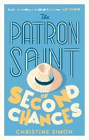 Book Cover for The Patron Saint of Second Chances  by Christine Simon