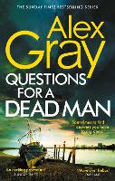 Book Cover for Questions for a Dead Man by Alex Gray