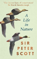 Book Cover for A Life In Nature by Sir Peter Scott
