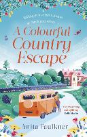 Book Cover for A Colourful Country Escape by Anita Faulkner