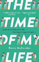 Book Cover for The Time of My Life by Rosie Mullender