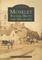 Book Cover for Moseley, Balsall Heath and Highgate by Peter Drake, Marian Baxter