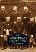 Book Cover for Whickham, Swalwell and Dunston: Images of England by Alan Brazendale