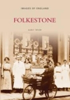 Book Cover for Folkestone: Images of England by Alan F Taylor