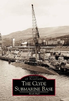 Book Cover for Clyde Submarine Base by Keith Hall