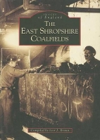 Book Cover for East Shropshire Coalfields by Ivor Brown