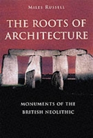 Book Cover for The Roots of Architecture by Miles Russell