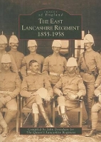 Book Cover for The East Lancashire Regiment 1855-1958 by John Downham