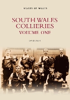 Book Cover for South Wales Collieries Volume 1 by David Owen