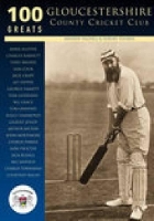 Book Cover for Gloucestershire County Cricket Club: 100 Greats by Andrew Hignell