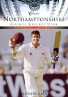 Book Cover for Northamptonshire County Cricket Club (Classic Matches) by Andrew Radd