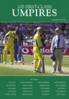 Book Cover for 100 First-Class Umpires by Andrew Hignell