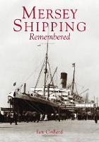 Book Cover for Mersey Shipping Remembered by Ian Collard