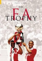 Book Cover for The FA Trophy by Paul Eade