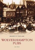 Book Cover for Wolverhampton Pubs by Alec Brew
