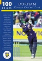 Book Cover for Durham County Cricket Club: 100 Greats by Matthew Appleby