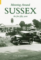 Book Cover for Motoring Around Sussex by Tim Harding