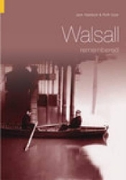 Book Cover for Walsall Remembered by Jack Haddock