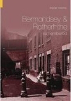 Book Cover for Bermondsey and Rotherhithe Remembered by Stephen Humphrey