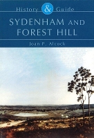 Book Cover for Sydenham and Forest Hill: History and Guide by Joan P. Alcock