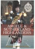 Book Cover for Argyll and Sutherland Highlanders by Tom Campbell