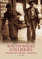 Book Cover for South Wales Collieries Volume 6: Mining disasters by David Owen