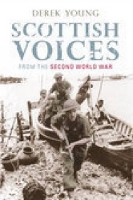 Book Cover for Scottish Voices from the Second World War by Derek Young