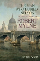 Book Cover for The Man Who Buried Nelson by Robert Ward