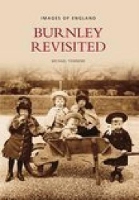 Book Cover for Burnley Revisited by Mike Townend