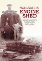 Book Cover for Walsall's Engine Shed by Jack Haddock