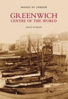 Book Cover for Greenwich - Centre of the World: Images of London by David Ramzan