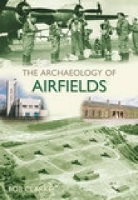 Book Cover for The Archaeology of Airfields by Bob Clarke