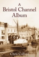 Book Cover for A Bristol Channel Album by Chris Collard