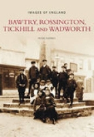 Book Cover for Bawtry, Rossington, Tickhill and Wadworth by Peter Tuffrey