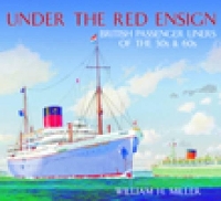 Book Cover for Under the Red Ensign by William H. Miller