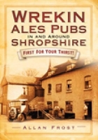 Book Cover for Wrekin Ales Pubs in and Around Shropshire by Allan Frost