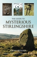 Book Cover for The Guide to Mysterious Stirlingshire by Geoff Holder