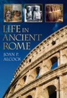 Book Cover for Life in Ancient Rome by Joan P. Alcock