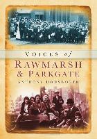 Book Cover for Voices of Rawmarsh and Parkgate by Anthony Dodsworth