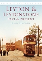 Book Cover for Leyton and Leytonstone Past and Present by Alan Simpson