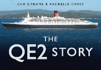 Book Cover for The QE2 Story by Chris Frame, Rachelle Cross