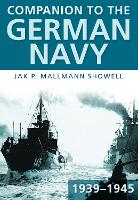 Book Cover for Companion to the German Navy 1939-1945 by Jak P Mallmann Showell