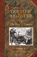 Book Cover for Tales from The Terrific Register: The Book of London by Cate Ludlow