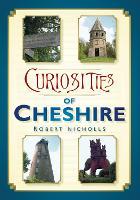 Book Cover for Curiosities of Cheshire by Robert Nicholls