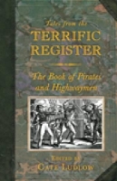 Book Cover for Tales from the Terrific Register: The Book of Pirates and Highwaymen by Cate Ludlow