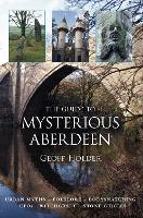 Book Cover for The Guide to Mysterious Aberdeen by Geoff Holder