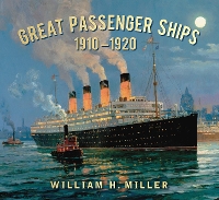 Book Cover for Great Passenger Ships 1910-1920 by William H. Miller