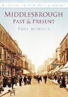 Book Cover for Middlesbrough Past and Present by Paul Menzies