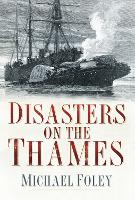 Book Cover for Disasters on the Thames by Michael Foley